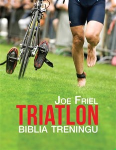 Obrazek Triatlon biblia treningu