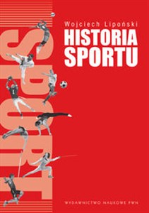 Obrazek Historia sportu Na tle rozwoju kultury fizycznej.