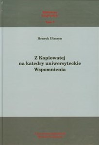 Obrazek Z Kopiowatej na katedry uniwersyteckie Wspomnienia. Biblioteka LingVariów tom 7