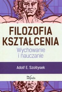 Picture of Filozofia kształcenia Wychowanie i nauczanie