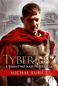 Tyberiusz ... - Michał Kubicz -  Polish Bookstore 