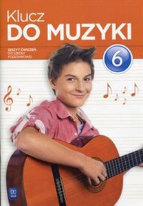 Picture of Klucz do muzyki 6 Zeszyt ćwiczeń Szkoła podstawowa