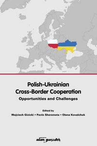 Picture of Polish-Ukrainian Cross-Border Cooperation. Opportunities and Challenges