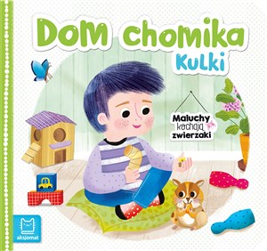 Picture of Dom chomika Kulki. Maluchy kochają zwierzaki