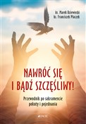 Nawróć się... - Marek Dziewiecki, Franciszek Płaczek -  Polish Bookstore 