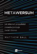 Książka : Metawersum... - Matthew Ball