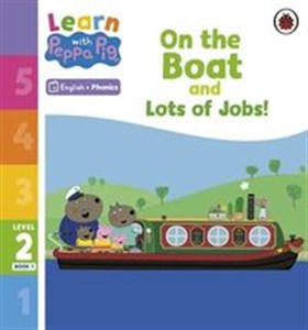 Obrazek Learn with Peppa Pig Phonics Level 2 Book 1 On the Boat and Lots of Jobs!