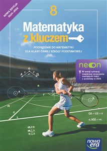 Picture of Matematyka z kluczem NEON podręcznik dla klasy 8 szkoły podstawowej EDYCJA 2024-2026