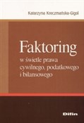 Książka : Faktoring ... - Katarzyna Kreczmańska-Gigol