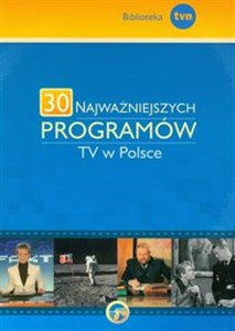 Obrazek 30 najważniejszych programów TV w Polsce