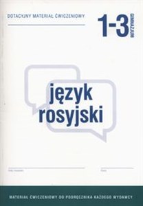 Obrazek Język rosyjski 1-3 Dotacyjny materiał ćwiczeniowy Gimnazjum