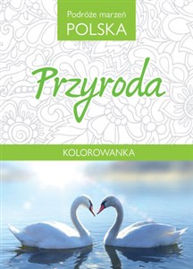 Picture of Podróże marzeń Polska Przyroda Kolorowanka