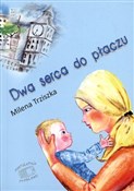 Książka : Dwa serca ... - Milena Trziszka