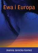 Ewa i Euro... - Joanna Jarecka-Gomez -  foreign books in polish 