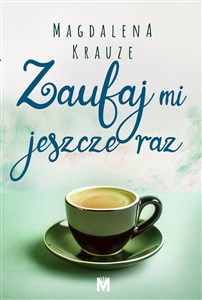 Picture of Zaufaj mi jeszcze raz