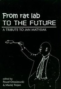 Obrazek From rat lab to the future A Tribute to Jan Matysiak