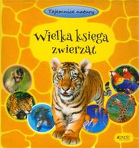 Picture of Wielka księga zwierząt Tajemnice natury