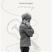 Książka : Wracaj CD - Paweł Domagała