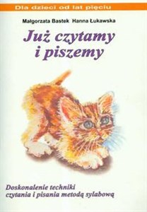 Obrazek Już czytamy i piszemy Doskonalenie techniki czytania i pisania metodą sylabową