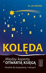 Picture of Kolęda Między kopertą a otwartą Księgą Poradnik dla duszpasterzy i wiernych