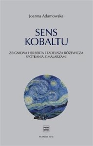 Obrazek Sens kobaltu Zbigniewa Herberta i Tadeusza Różewicza spotkania z malarzami