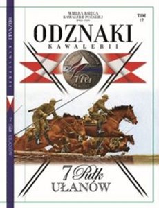 Picture of Wielka Księga Kawalerii Polskiej Odznaki Kawalerii Tom 17 7 Pułk Ułanów