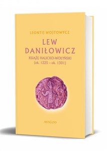 Obrazek Lew Daniłowicz książę halicko-wołyński 1225-1301