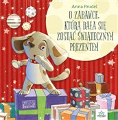 Polska książka : O zabawce,... - Anna Prudel