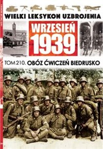 Obrazek Wielki Leksykon Uzbrojenia Wrzesień 1939 Tom 210 Obóz ćwiczeń Biedrusko