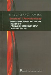 Obrazek Russland i Polendeutsche Zaprogramowanie kulturowe niemieckich "późnych przesiedleńców" z Rosji i Polski