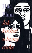 polish book : Jak kochać... - Hila Blum