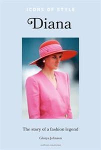 Obrazek Icons of Style - Diana The story of a fashion icon
