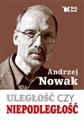 Uległość c... - Andrzej Nowak -  foreign books in polish 