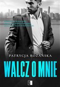 polish book : Walcz o mn... - Patrycja Różańska
