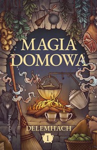 Picture of Magia domowa. Tom 1