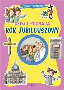 Obrazek Dzieci poznają Rok Jubileuszowy (seria: Nasza wspólnota)