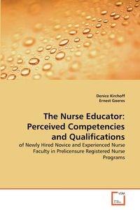 Picture of The Nurse Educator Perceived Competencies and Qualifications