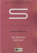 Socjologia... - Antonina Kłoskowska -  foreign books in polish 
