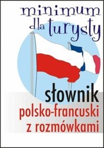 Picture of Słownik polsko-francuski z rozmówkami Minimum dla turysty