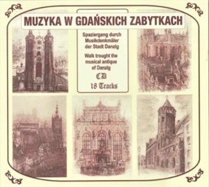 Picture of Muzyka W Gdańskich Zabytkach. Różni wykonawcy CD
