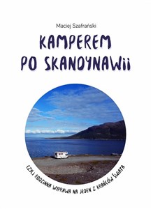 Obrazek Kamperem po Skandynawii czyli rodzinna wyprawa na jeden z krańców świata