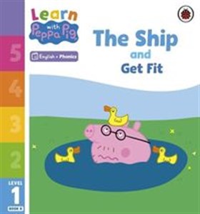 Picture of Learn with Peppa Peg Phonics Level 1 Book 8 The Ship and Get Fit