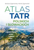 Zobacz : Atlas Tatr... - Barbara Zygmańska, Marek Zygmański