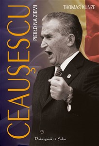 Picture of Ceausescu. Piekło na ziemi