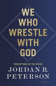 Obrazek We Who Wrestle With God Perceptions of the Divine