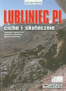 Obrazek Lubliniec.pl Cicho i skutecznie Tajemnice najstarszej jednostki specjalnej Wojska Polskiego.
