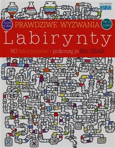 Picture of Prawdziwe wyzwania Labirynty 80 labiryntów pokonaj je na czas