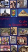 Zobacz : Gryfy w Sz... - Szymon Jeż