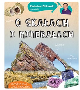 Obrazek Radosław Żbikowski opowiada o skałach i minerałach