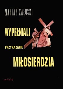 Obrazek Wypełniali przykazanie miłosierdzia